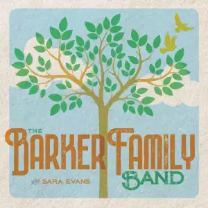 The Barker Family Band BY Sara Evans